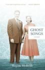 Ghost Songs: A Memoir Cover Image