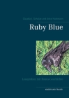 Ruby Blue: Leseproben mit Bonus-Geschichte By Claudia J. Schulze, Anke Hartmann Cover Image