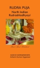 Rudra Puja North Indian Rudrashtadhyayi By Ashwini Kumar Aggarwal, Sadhvi Hemswaroopa (Editor) Cover Image