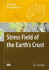 Stress Field of the Earth's Crust [With DVD ROM] By Arno Zang, Ove Stephansson Cover Image
