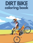 Dirt Bike Coloring Book: Fun And Education Motorcycle for Kids and Teens By Hans Kaszub Cover Image