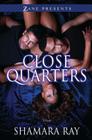 Close Quarters: A Novel Cover Image