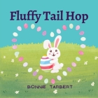 Fluffy Tail Hop By Bonnie Tarbert Cover Image