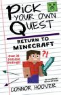 Pick Your Own Quest: Return to Minecraft By Connor Hoover Cover Image
