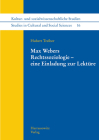 Max Webers Rechtssoziologie - Eine Einladung Zur Lekture (Kultur- Und Sozialwissenschaftliche Studien /Studies in Cult #16) Cover Image