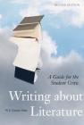 Writing about Literature - Second Edition: A Guide for the Student Critic By W. F. Garrett-Petts Cover Image