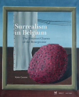 Surrealism in Belgium: The Discreet Charm of the Bourgeoisie By Frank Verpoorten (Foreword by), Xavier Canonne (Text by (Art/Photo Books)) Cover Image