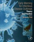 Early Warning for Infectious Disease Outbreak: Theory and Practice By Weizhong Yang Cover Image