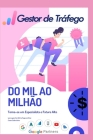 Gestor de Tráfego - Do Mil ao Milhão: Torne-se um Especialista em Tráfego Pago By Jean Sobrinho Cover Image