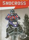 Snocross (Action Sports) By Ray McClellan Cover Image