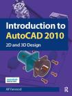 Introduction to AutoCAD 2010: 2D and 3D Design Cover Image