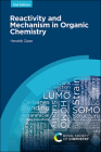 Reactivity and Mechanism in Organic Chemistry By Hendrik Zipse Cover Image