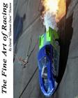 The Fine Art of Racing: Burn Outs By David M. Nienow Cover Image