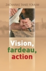 Vision, Fardeau, Action: La Strategie Pour La Direction Spirituelle Cover Image