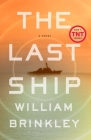 The Last Ship: A Novel By William Brinkley Cover Image