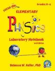 Focus On Elementary Physics Laboratory Notebook 3rd Edition By Rebecca W. Keller Cover Image