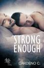 Strong Enough (Family Collection #2) By Cardeno C Cover Image