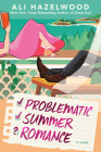 Problematic Summer Romance By Ali Hazelwood Cover Image