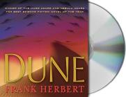 Dune: Book One in the Dune Chronicles By Frank Herbert, Scott Brick (Read by), Orlagh Cassidy (Read by), Euan Morton (Read by), Simon Vance (Read by), Ilyana Kadushin (Read by), Byron Jennings (Read by), David R. Gordon (Read by), Jason Culp (Read by), Kent Broadhurst (Read by), Oliver Wyman (Read by), Patricia Kilgarriff (Read by), Scott Sowers (Read by) Cover Image