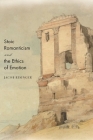 Stoic Romanticism and the Ethics of Emotion By Jacob Risinger Cover Image