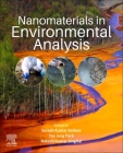 Nanomaterials in Environmental Analysis By Suresh Kumar Kailasa, Tae-Jung Park, Rakesh Kumar Singhal Cover Image