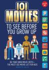 101 Movies to See Before You Grow Up: Be your own movie critic--the must-see movie list for kids (101 Things) By Suzette Valle Cover Image