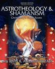 Astrotheology & Shamanism: Christianity's Pagan Roots. (Color Edition) By Andrew Rutajit, Jan Irvin, J. R. Irvin Cover Image