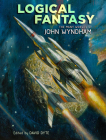 Logical Fantasy: The Many Worlds of John Wyndham Cover Image