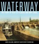 Waterway: The Story of Seattle's Locks and Ship Canal By David B. Williams, Jennifer Ott, Staff Of Historylink Cover Image