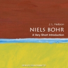 Niels Bohr: A Very Short Introduction (Very Short Introductions) By J. L. Heilbron, Sean Runnette (Read by) Cover Image
