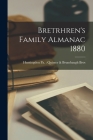 Bretrhren's Family Almanac 1880 By Huntingdon Pa Quinter & Brumbaugh (Created by) Cover Image
