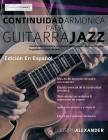 Continuidad armónica para guitarra jazz By Joseph Alexander Cover Image