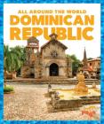 Dominican Republic (All Around the World) By Jessica Dean Cover Image