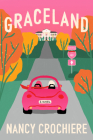 Graceland: A Novel By Nancy Crochiere Cover Image