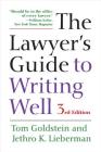 The Lawyer's Guide to Writing Well By Tom Goldstein, Jethro K. Lieberman Cover Image