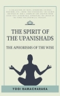 The spirit of the Upanishads: The Aphorisms of the Wise Cover Image