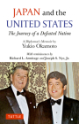 Japan and the United States: The Journey of a Defeated Nation - A Diplomat's Memoir by Yukio Okamoto By Yukio Okamoto, Richard L. Armitage (Foreword by), Joseph S. Nye (Foreword by) Cover Image