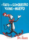 El Gato Con Sombrero Viene de Nuevo = The Cat in the Hat Comes Back (I Can Read It All by Myself Beginner Books) Cover Image