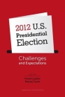 2012 U.S. Presidential Election: Challenges and Expectations By Pawel Laidler (Editor), Maciej Turek (Editor) Cover Image