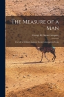 The Measure of a Man; the Life of William Ambrose Shedd, Missionary to Persia By George H Doran Company (Created by) Cover Image