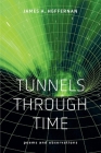 Tunnels Through Time: Poems and Observations Cover Image