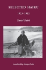 Selected Haiku 1933-1962 By Sanki Saito, Masaya Saito (Translator) Cover Image