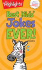 Best Kids' Jokes Ever! Volume 2 (Highlights Joke Books) Cover Image