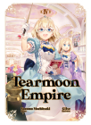 Tearmoon Empire: Volume 4 By Nozomu Mochitsuki, Gilse (Illustrator), David Teng (Translator) Cover Image
