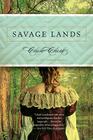 Savage Lands By Clare Clark Cover Image