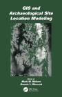 GIS and Archaeological Site Location Modeling Cover Image