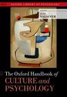 The Oxford Handbook of Culture and Psychology (Oxford Library of Psychology) By Jaan Valsiner (Editor) Cover Image