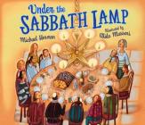 Under the Sabbath Lamp By Michael Herman, Alida Massari (Illustrator) Cover Image