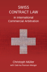 Swiss Contract Law in International Commercial Arbitratio: A Commentary Cover Image