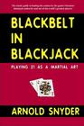 Blackbelt in Blackjack: Playing Blackjack as a Martial Art Cover Image
